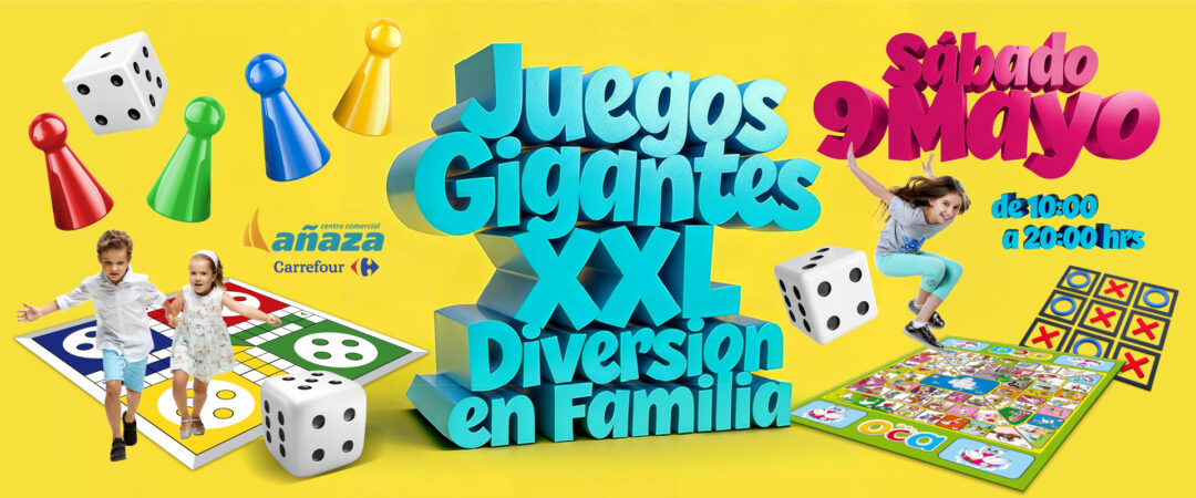 Diseños JUEGOS GIGANTES XXL AÑAZA CARREFOUR